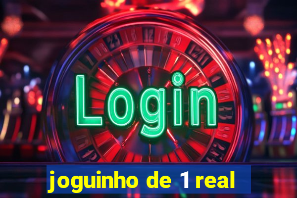 joguinho de 1 real